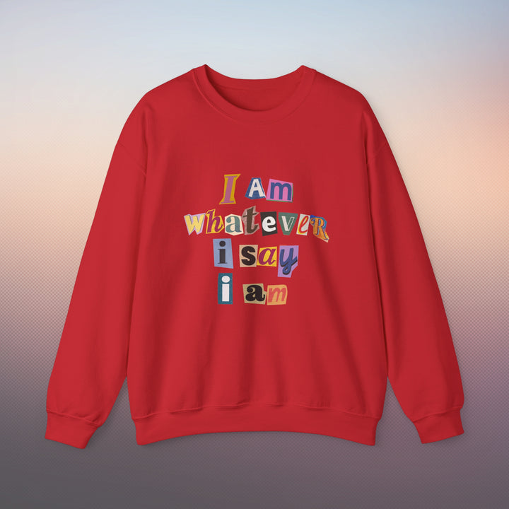 Heavy Blend™ Crewneck Sweatshirt/ I Am Whatever