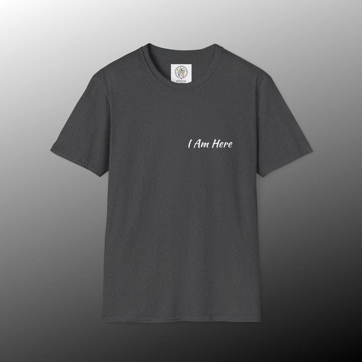 I Am Here Women's Softstyle T-Shirt