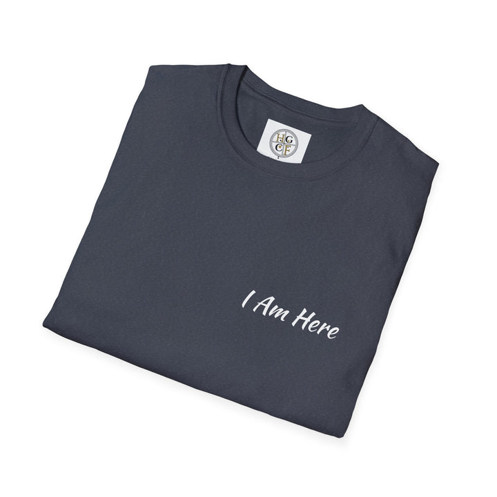 I Am Here Women's Softstyle T-Shirt